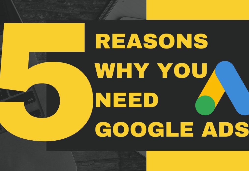 #TechTuesday 5 Reasons Why You Need Google Ads