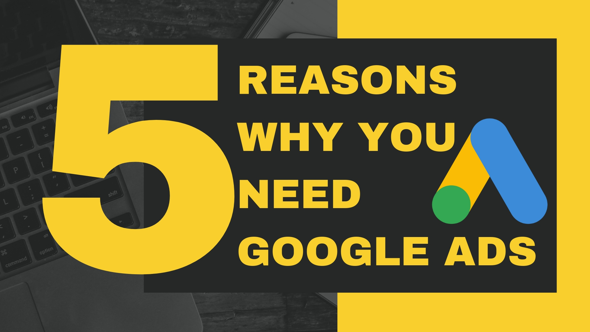 5 Reasons Why You Need Google Ads | Silvertoad, Luton