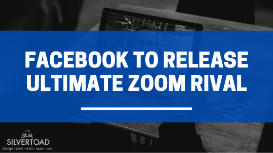 Facebook release zoom rival | Silvertoad, Luton