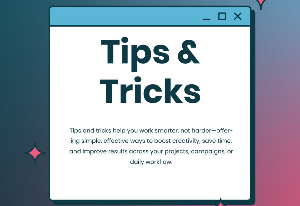 TIPS AND TRICKS